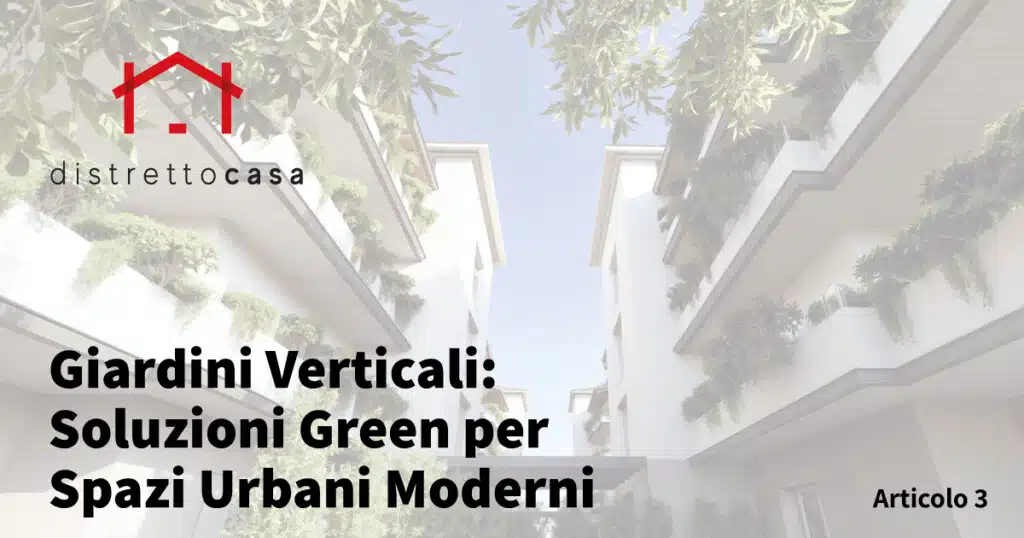 Giardini Verticali: Soluzioni Green per Spazi Urbani Moderni