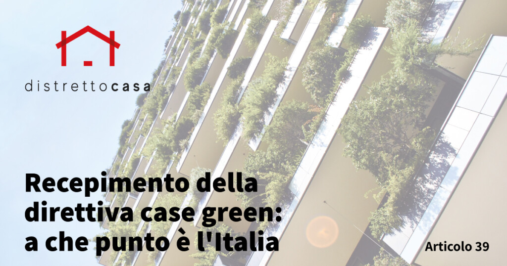 Recepimento della direttiva case green: a che punto è l'Italia 1 Recepimento della direttiva case green: a che punto è l'Italia